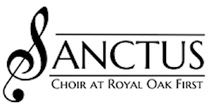 Sanctus Choir - ROFUM - Royal Oak First United MethodistChurch of Royal Oak