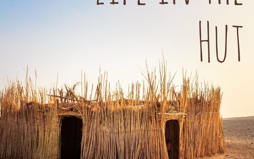 Life in the Hut (1)