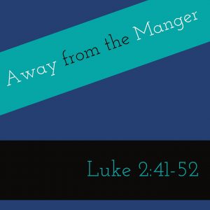 Luke 2:41-52, Luke 2