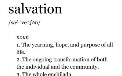 What do you mean when you say salvation?