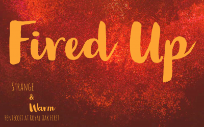 Fired Up Sermon