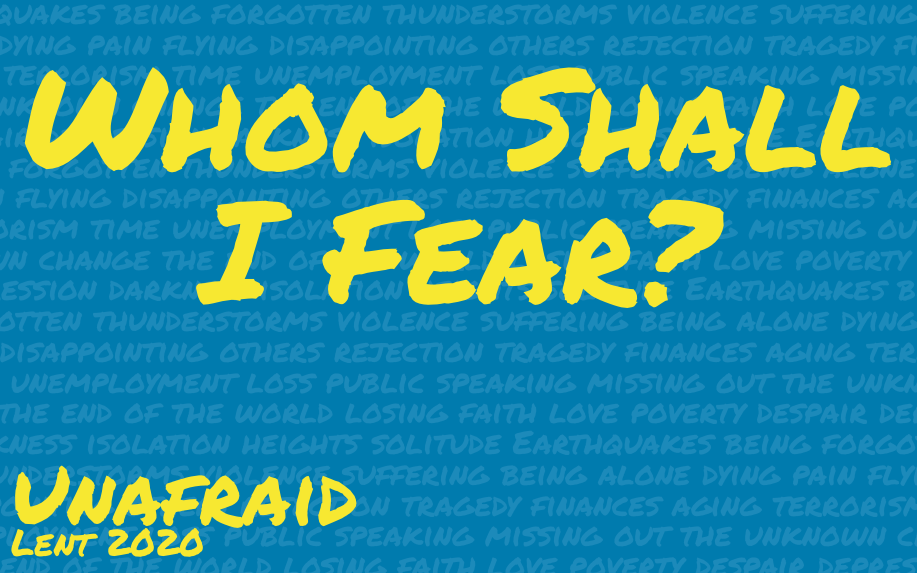 Whom Shall I Fear? Sermon