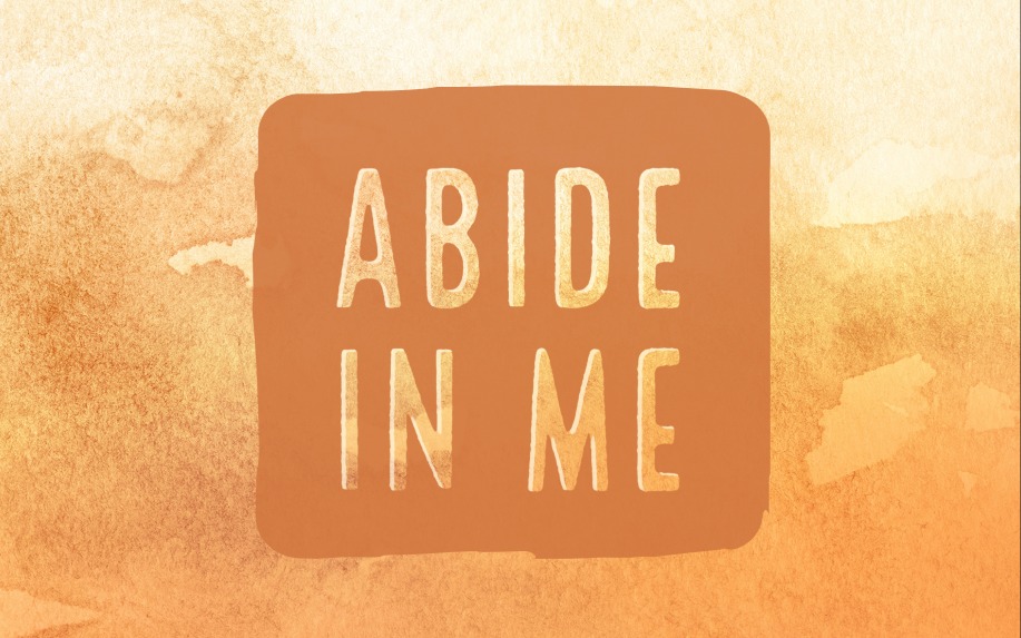 Abide in Me