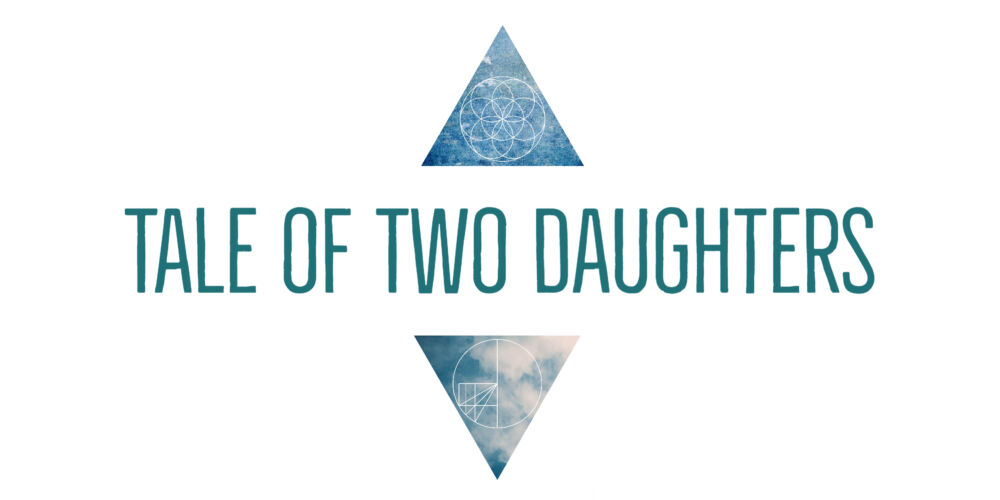 Tale of Two Daughters