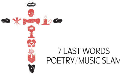 7 Last Words Poetry/Music Slam 2024