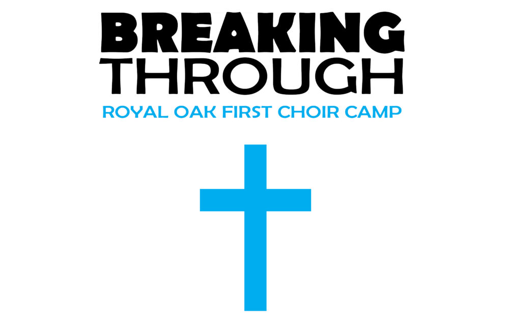 Breaking Through 2022 Choir Camp Logo for Bulletin on website